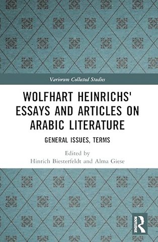 Wolfhart Heinrichs´ Essays and Articles on Arabic Literature