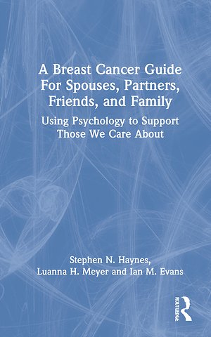 Breast Cancer Guide For Spouses, Partners, Friends, and Family