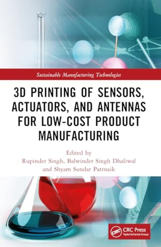 3D Printing of Sensors, Actuators, and Antennas for Low-Cost Product Manufacturing