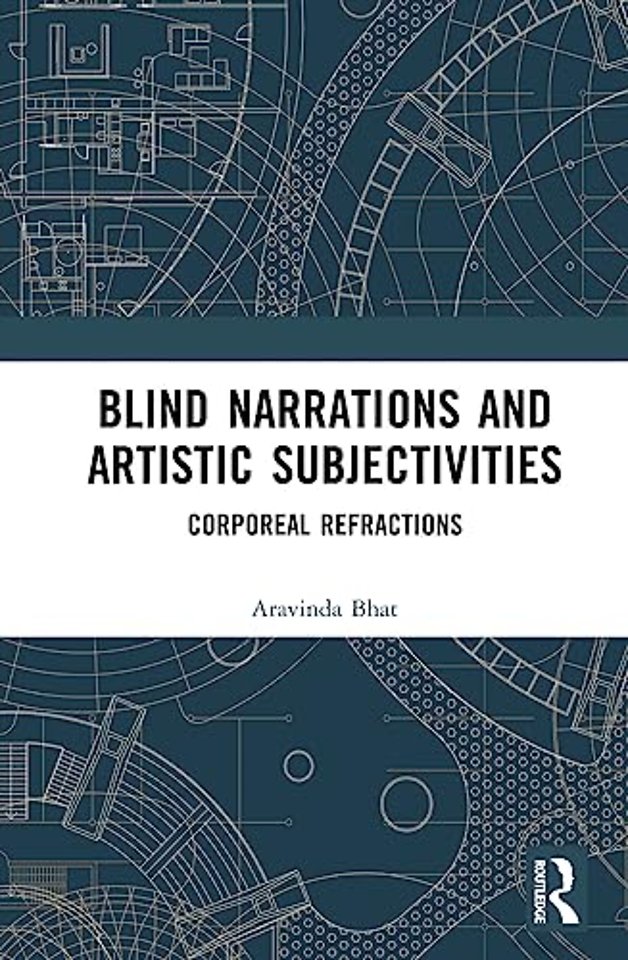 Blind Narrations and Artistic Subjectivities