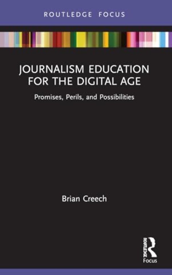 Journalism Education for the Digital Age