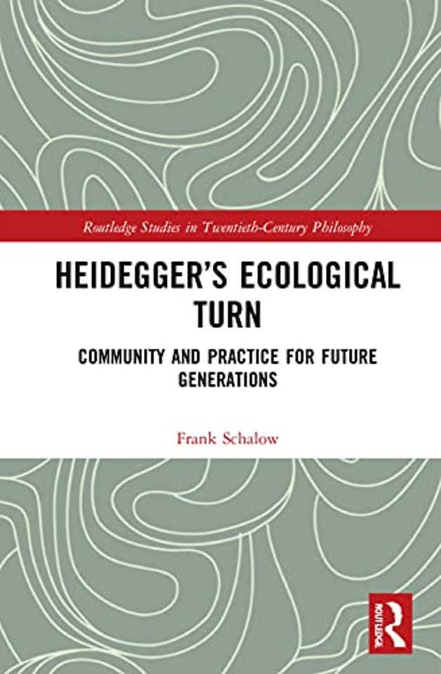 Heidegger’s Ecological Turn