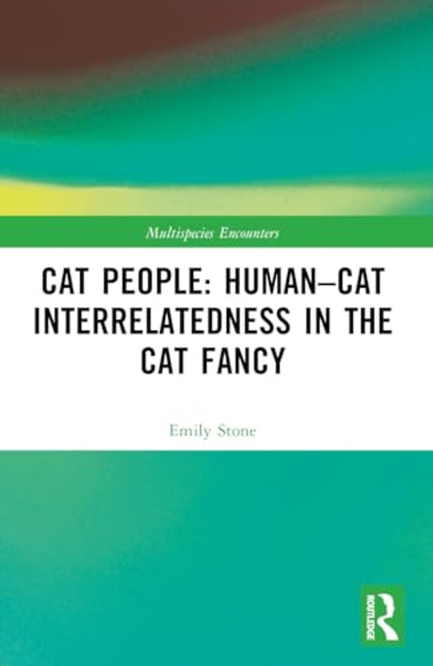 Cat People: Human–Cat Interrelatedness in the Cat Fancy