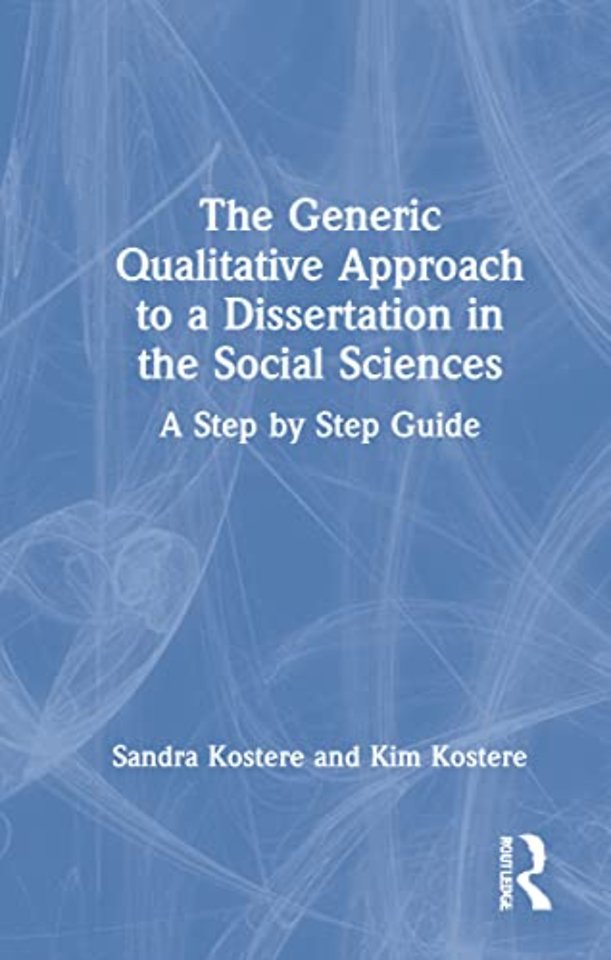 Generic Qualitative Approach to a Dissertation in the Social Sciences