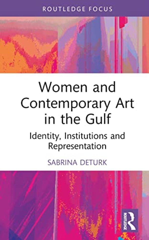 Women and Contemporary Art in the Gulf