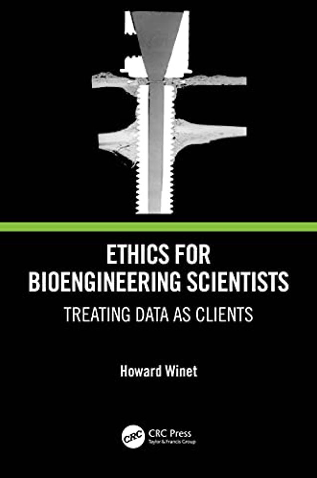 Ethics for Bioengineering Scientists