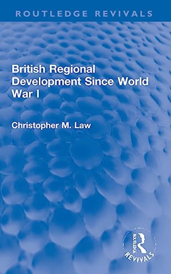 British Regional Development Since World War I