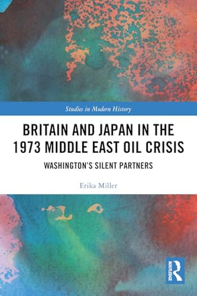 Britain and Japan in the 1973 Middle East Oil Crisis