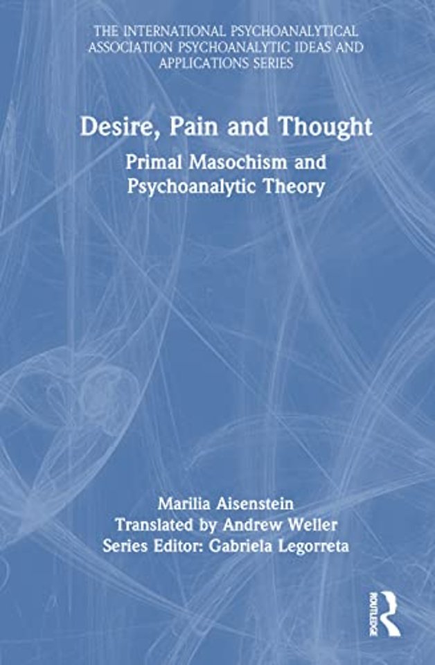 International Psychoanalytical Association Psychoanalytic Ideas and Applications Series