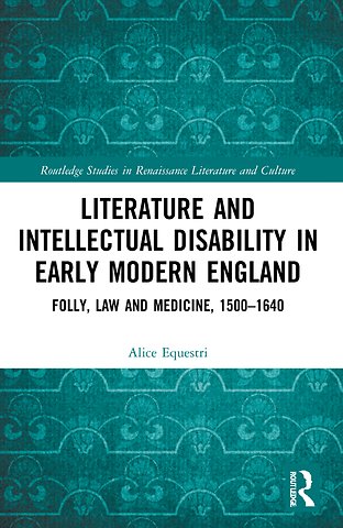 Literature and Intellectual Disability in Early Modern England