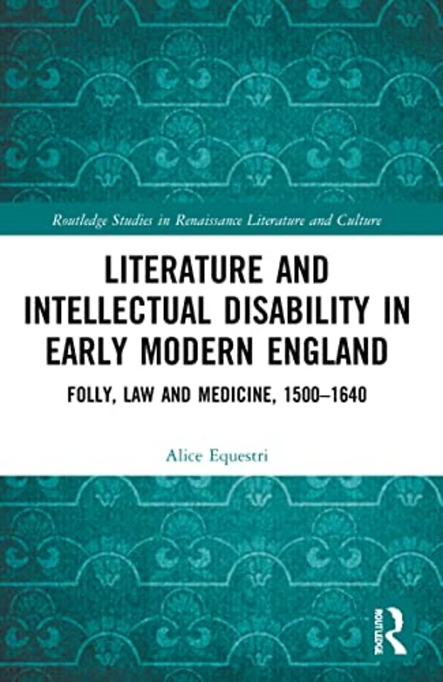 Literature and Intellectual Disability in Early Modern England
