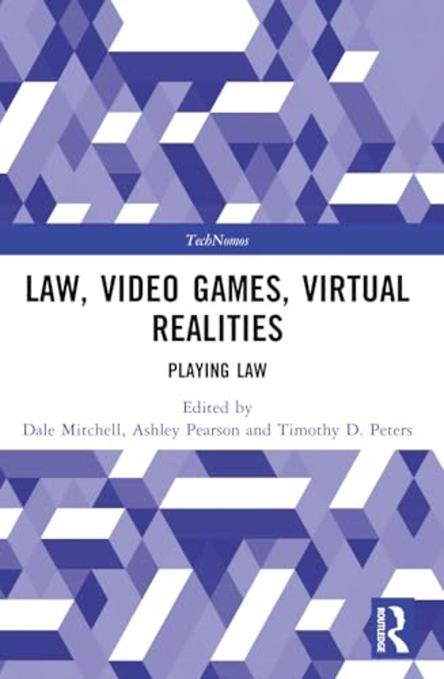 Law, Video Games, Virtual Realities