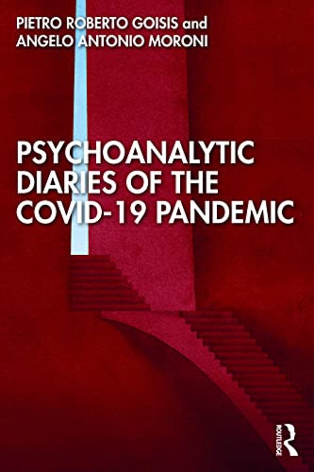 Psychoanalytic Diaries of the COVID-19 Pandemic
