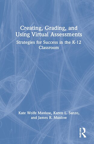 Creating, Grading, and Using Virtual Assessments