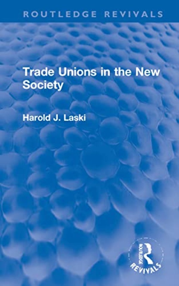 Trade Unions in the New Society