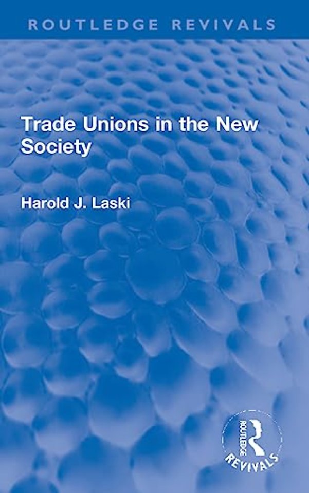 Trade Unions in the New Society