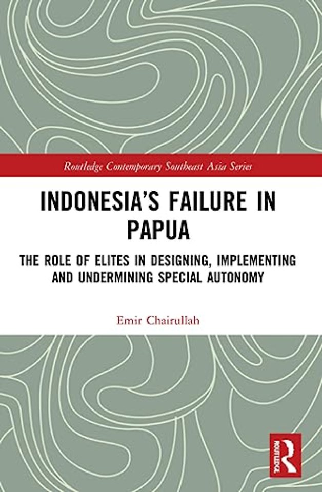 Indonesia’s Failure in Papua
