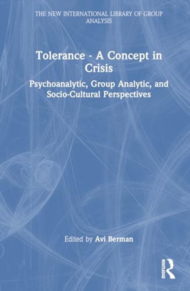 Tolerance – A Concept in Crisis