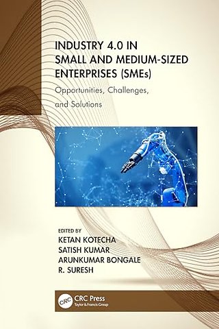 Industry 4.0 in Small and Medium-Sized Enterprises (SMEs)