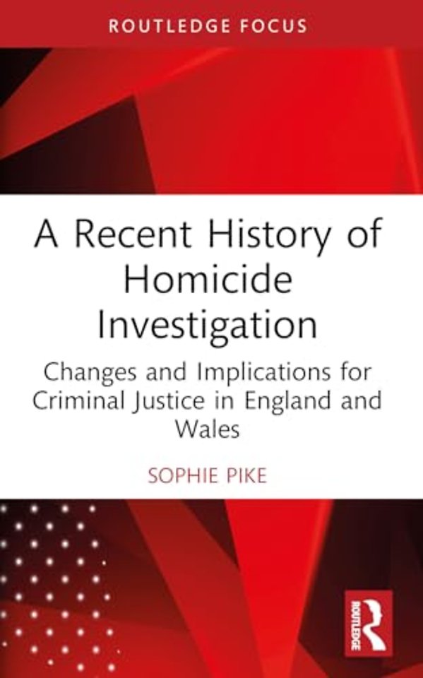 A Recent History of Homicide Investigation