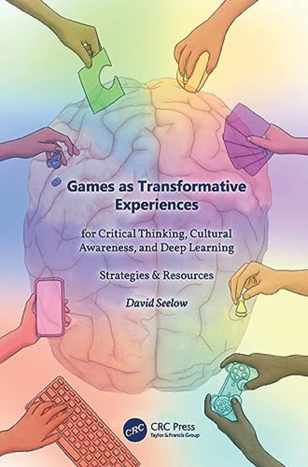 Games as Transformative Experiences for Critical Thinking, Cultural Awareness, and Deep Learning