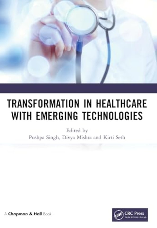 Transformation in Healthcare with Emerging Technologies
