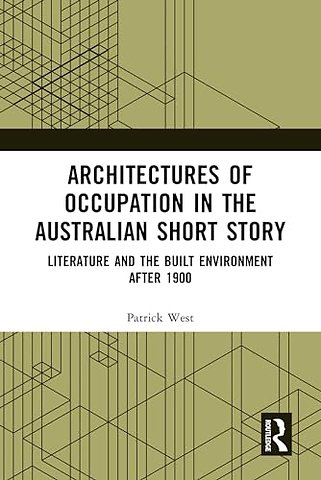 Architectures of Occupation in the Australian Short Story