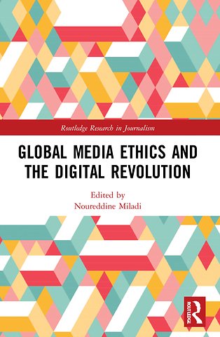 Global Media Ethics and the Digital Revolution