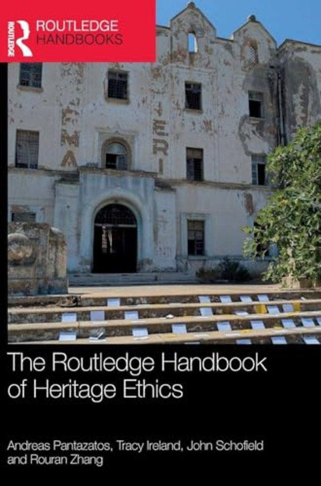 The Routledge Handbook of Heritage Ethics