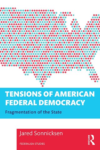 Tensions of American Federal Democracy