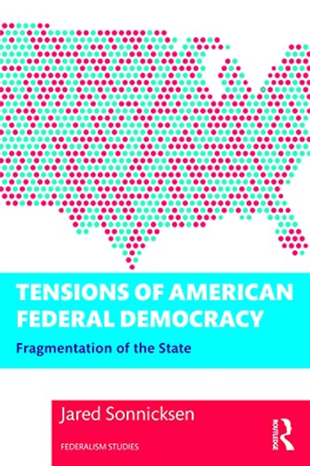 Tensions of American Federal Democracy