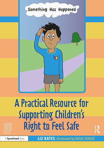 Practical Resource for Supporting Children’s Right to Feel Safe