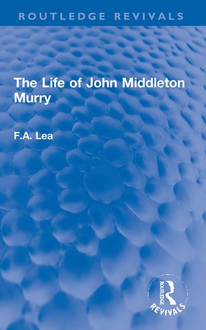 Life of John Middleton Murry