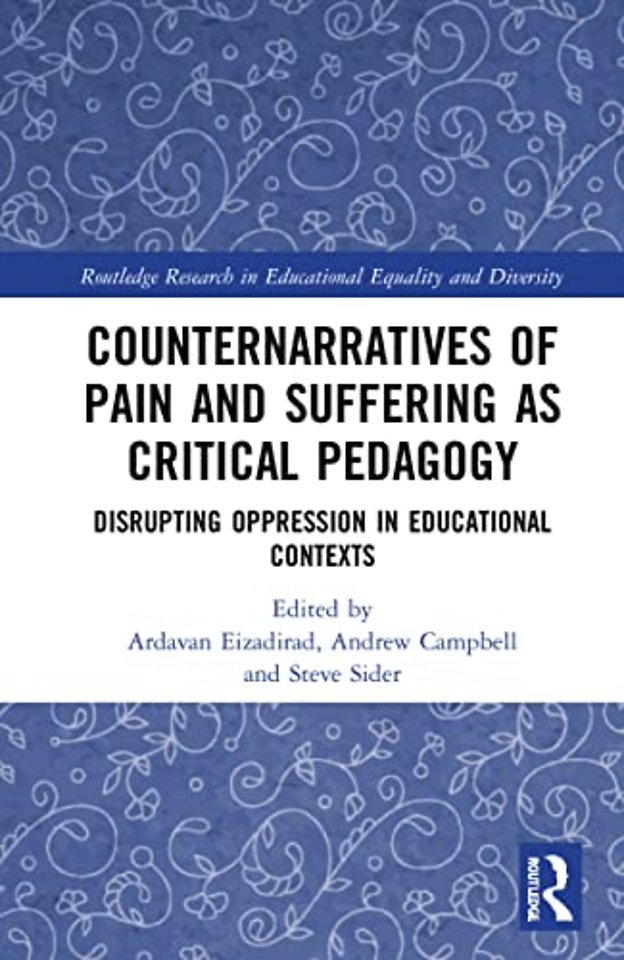 Counternarratives of Pain and Suffering as Critical Pedagogy