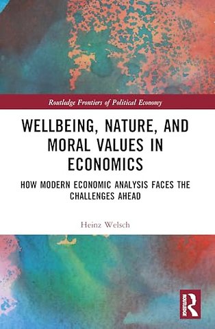 Wellbeing, Nature, and Moral Values in Economics
