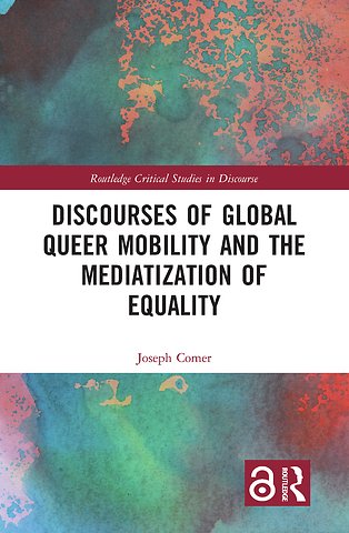 Discourses of Global Queer Mobility and the Mediatization of Equality
