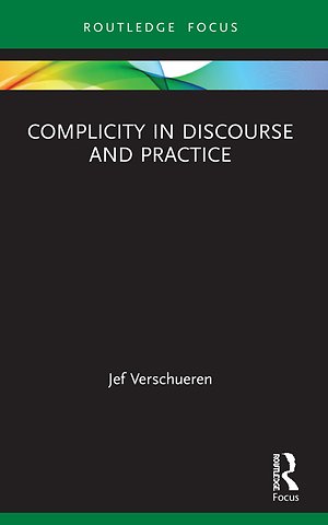 Complicity in Discourse and Practice