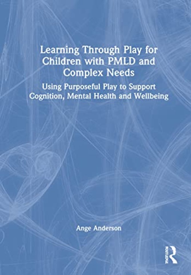 Learning Through Play for Children with PMLD and Complex Needs
