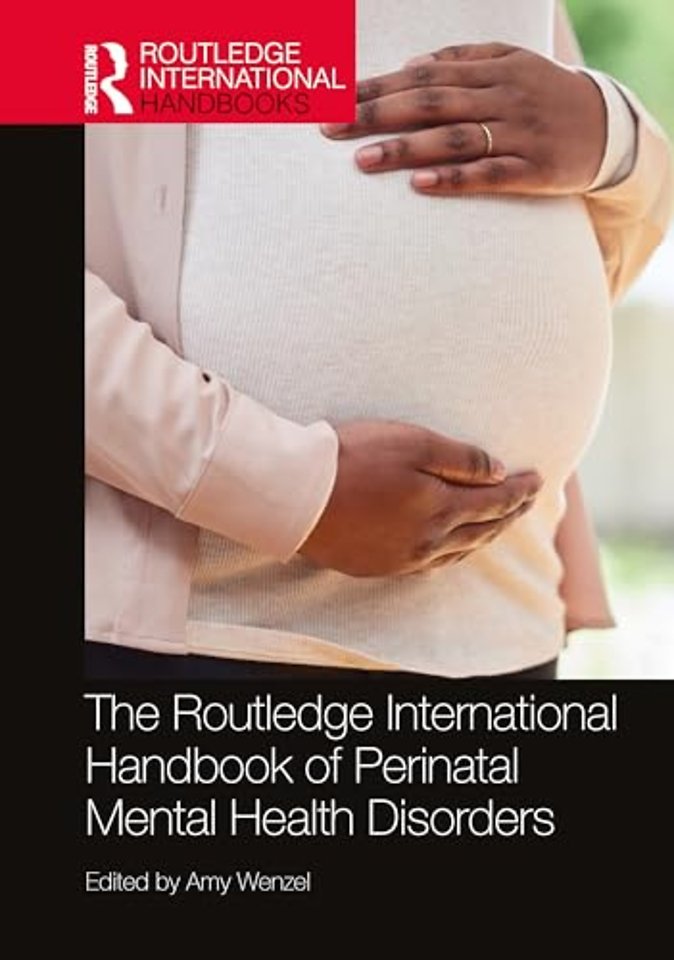 The Routledge International Handbook of Perinatal Mental Health Disorders