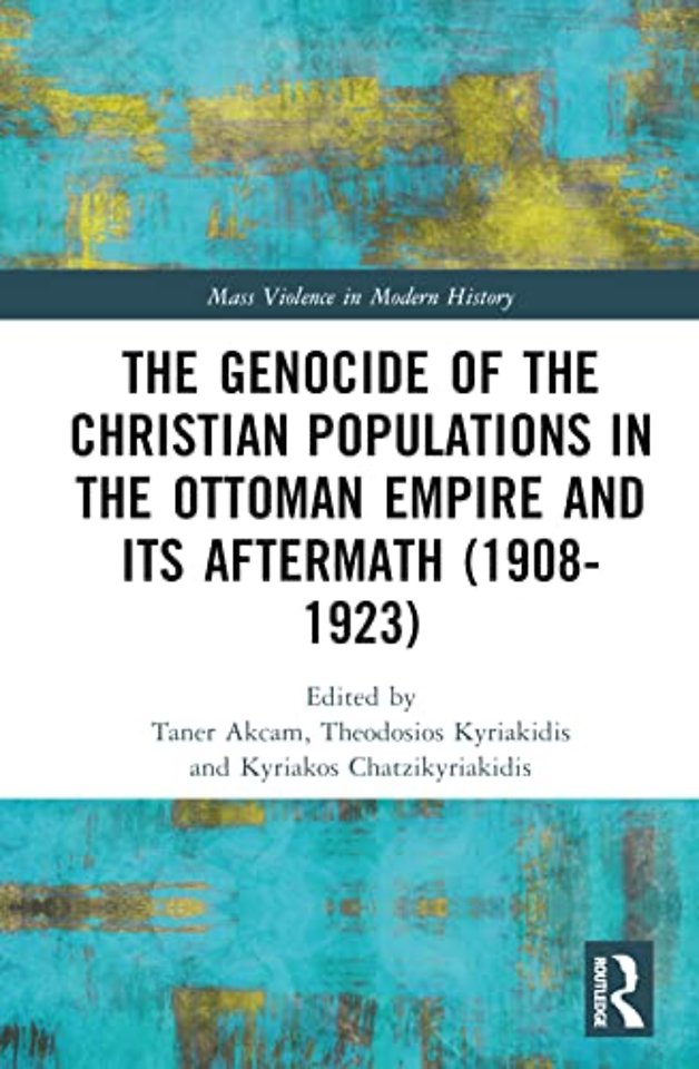 Genocide of the Christian Populations in the Ottoman Empire and its Aftermath (1908-1923)