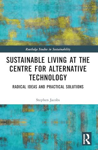 Sustainable Living at the Centre for Alternative Technology