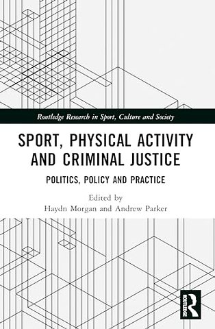 Sport, Physical Activity and Criminal Justice