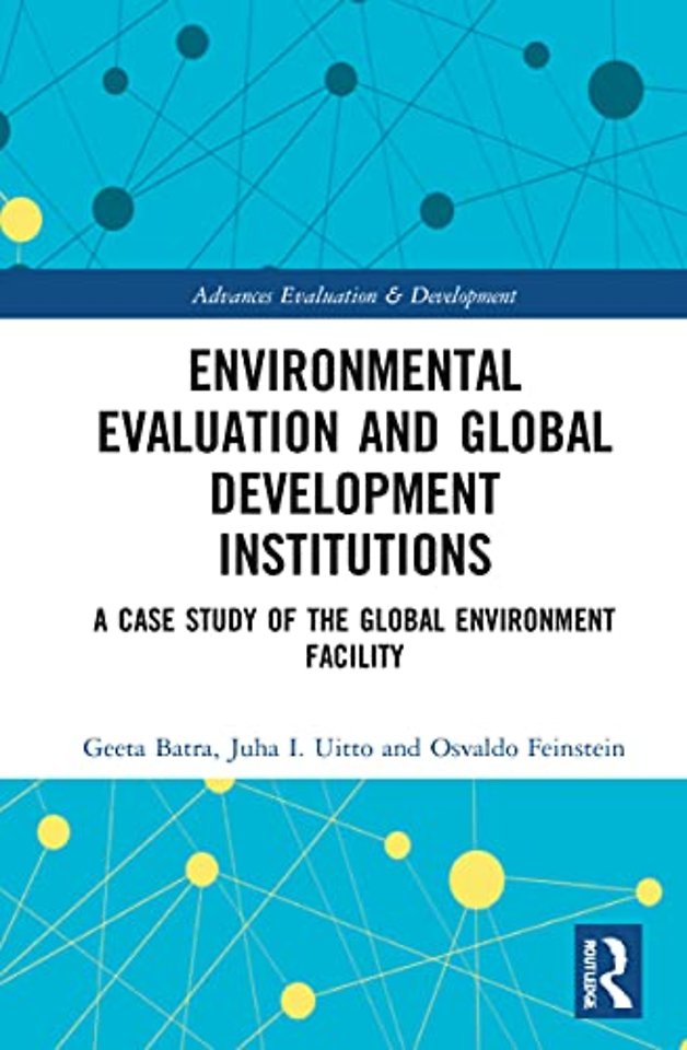 Environmental Evaluation and Global Development Institutions