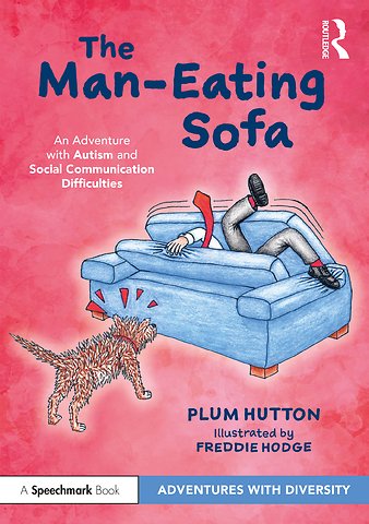 Man-Eating Sofa: An Adventure with Autism and Social Communication Difficulties