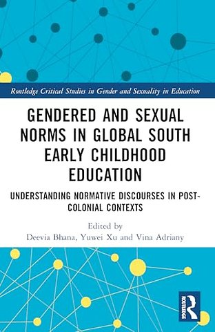 Gendered and Sexual Norms in Global South Early Childhood Education