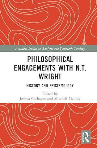 Philosophical Engagements with N.T. Wright