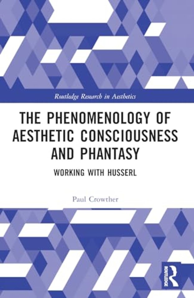 The Phenomenology of Aesthetic Consciousness and Phantasy
