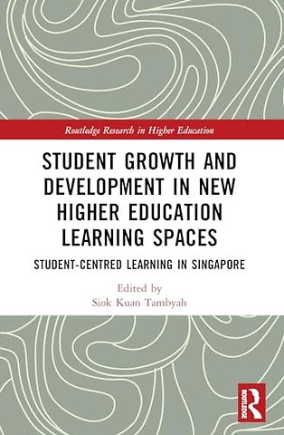 Student Growth and Development in New Higher Education Learning Spaces