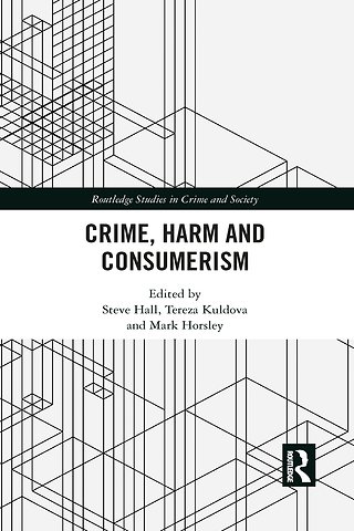 Crime, Harm and Consumerism