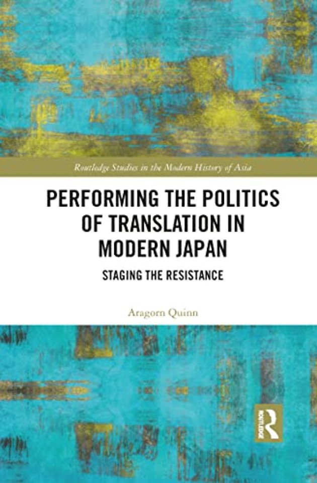 Performing the Politics of Translation in Modern Japan